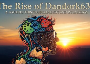 The Rise of Dandork63: A Journey Through Creativity and Innovation